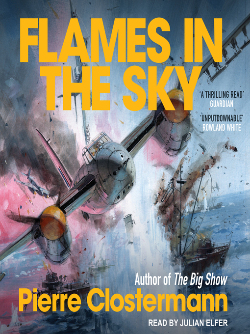 Title details for Flames in the Sky by Pierre Clostermann - Available